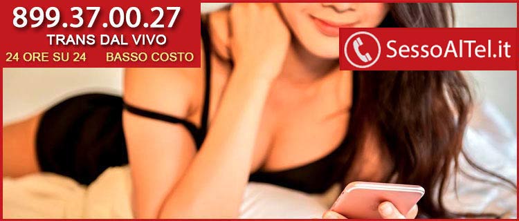 sesso al telefono Trans in diretta